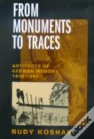 From Monuments To Traces