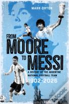 From Moore To Messi
