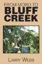 From Moro To Bluff Creek: An Autobiography - Preview