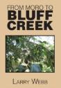 From Moro To Bluff Creek: An Autobiography - Preview