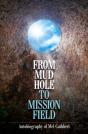 From Mudhole To Mission Field - Preview