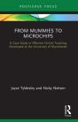 From Mummies To Microchips - Preview