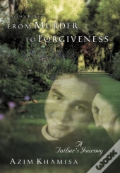 From Murder To Forgiveness