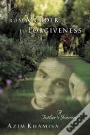From Murder To Forgiveness