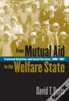 From Mutual Aid To The Welfare State