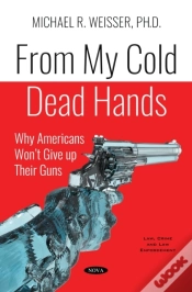 Capa do artigo From My Cold Dead Hands: Why Americans Won