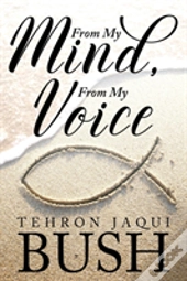 From My Mind, From My Voice