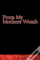 From My Mothers Womb