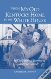 Capa do artigo From My Old Kentucky Home To The White House