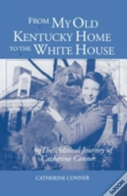 Capa do artigo From My Old Kentucky Home To The White House