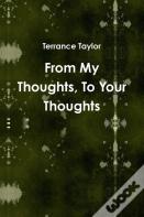 From My Thoughts, To Your Thoughts