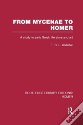 From Mycenae To Homer