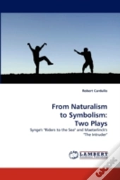 From Naturalism To Symbolism