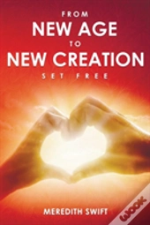 From New Age To New Creation