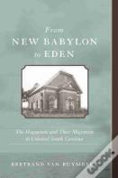 From New Babylon To Eden