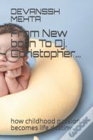 From New Born To Dj. Christopher...