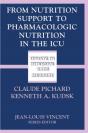 From Nutrition Support To Pharmacologic Nutrition In The Icu - Preview