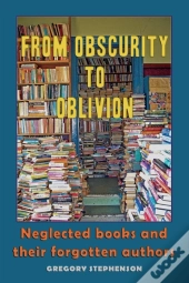 From Obscurity To Oblivion