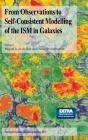 From Observations To Self-Consistent Modelling Of The Ism In Galaxies - Preview
