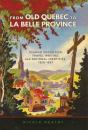 From Old Quebec To La Belle Province - Preview