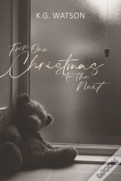 From One Christmas To The Next