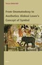 From Onomatodoxy To Aesthetics: Aleksei Losev'S Concept Of Symbol - Preview
