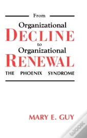 From Organizational Decline To Organizational Renewal