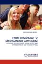 From Organized To Disorganized Capitalism - Preview