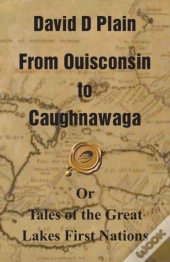 From Ouisconsin To Caughnawaga