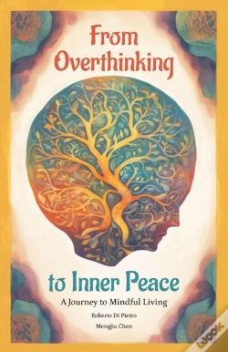 Capa do artigo From Overthinking To Inner Peace : A Journey To Mindful Living