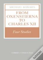From Oxenstierna To Charles Xii