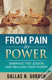 From Pain To Power