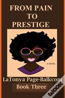 From Pain To Prestige