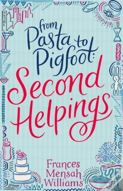 Capa do artigo From Pasta To Pigfoot, Second Helpings