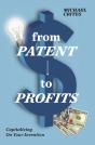 From Patent To Profits - Preview