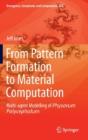 From Pattern Formation To Material Computation - Preview