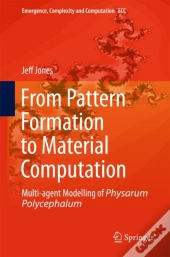 From Pattern Formation To Material Computation