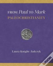 From Paul To Mark