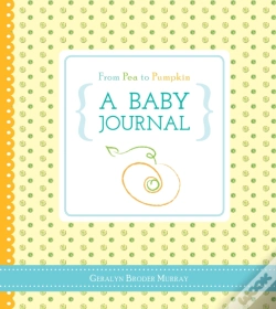 Capa do artigo From Pea To Pumpkin: A Baby Journal
