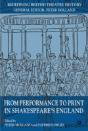 From Performance To Print In Shakespeare'S England - Preview