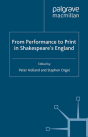 From Performance To Print In Shakespeare'S England - Preview