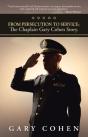 From Persecution To Service: The Chaplain Gary Cohen Story. - Preview