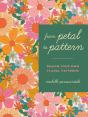 From Petal To Pattern - Preview