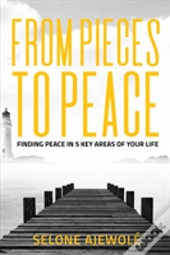 From Pieces To Peace