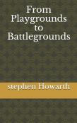 From Playgrounds To Battlegrounds