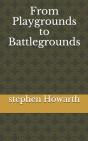 From Playgrounds To Battlegrounds - Preview
