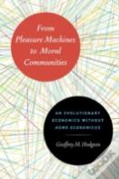 From Pleasure Machines To Moral Communities