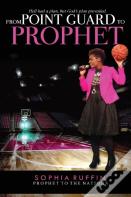 From Point Guard To Prophet