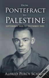 From Pontefract To Palestine