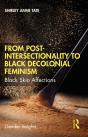 From Post-Intersectionality To Black Decolonial Feminism - Preview